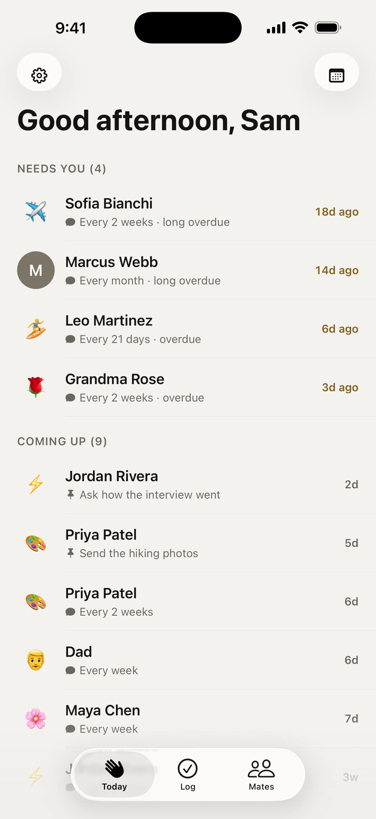 The Today screen: a greeting, then a “Needs you” list of four mates who are due for a catch-up, and a “Coming up” list below.